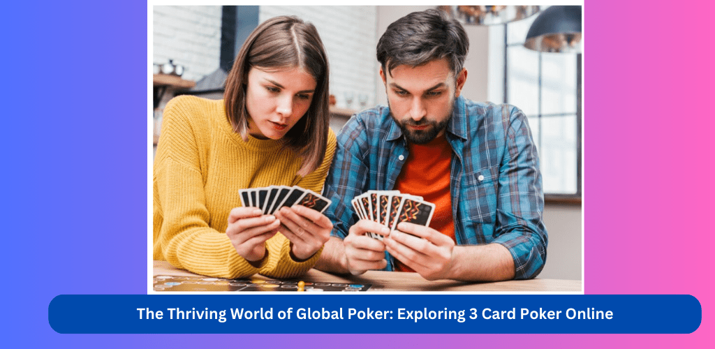 global poker , 3 card poker online